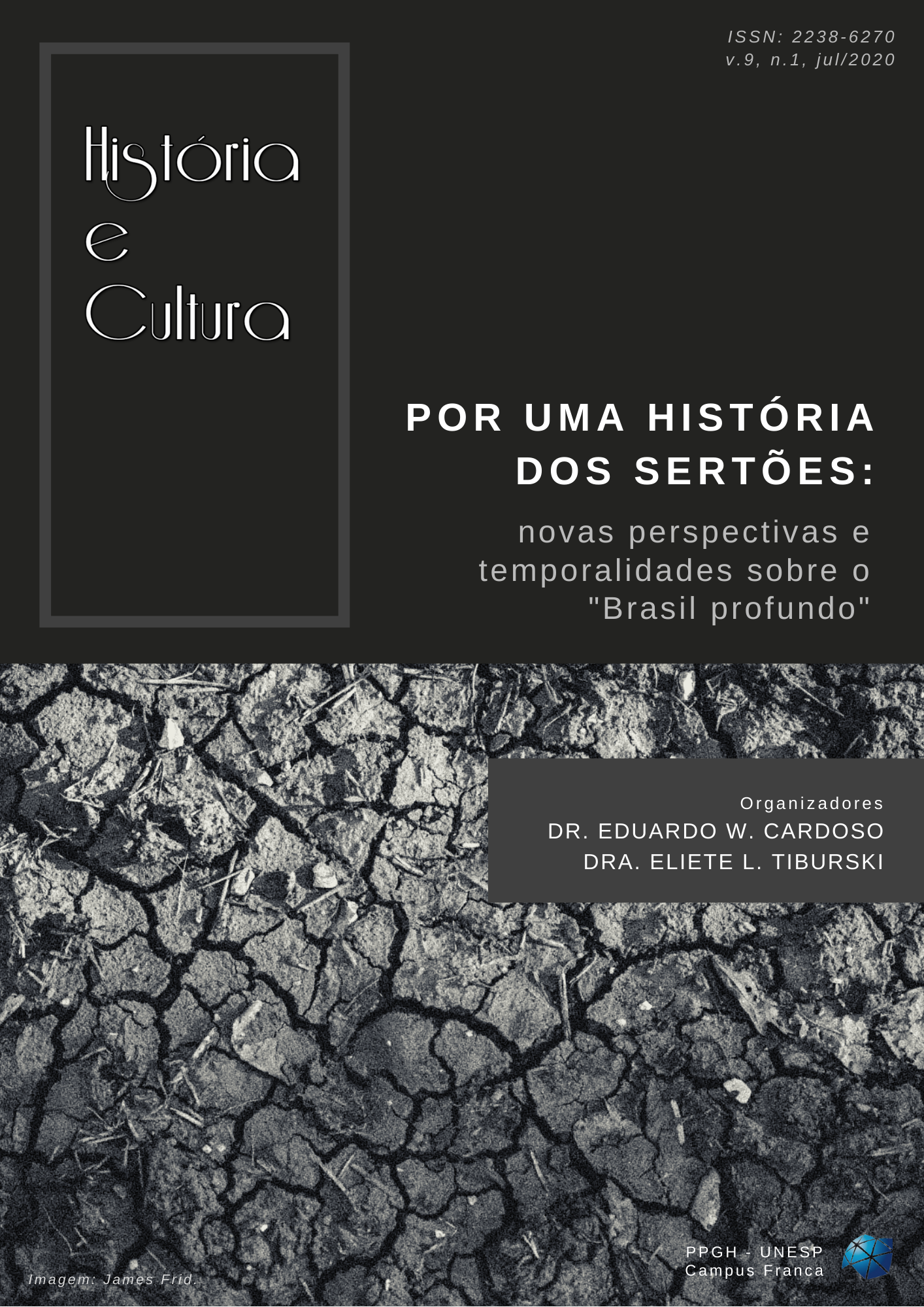 					Visualizar v. 9 n. 1 (2020): Por uma história dos sertões: novas perspectivas e temporalidades sobre o “Brasil profundo”
				